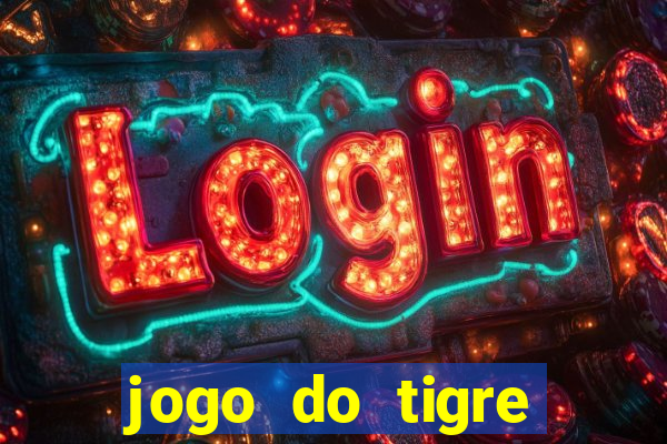 jogo do tigre minimo 1 real